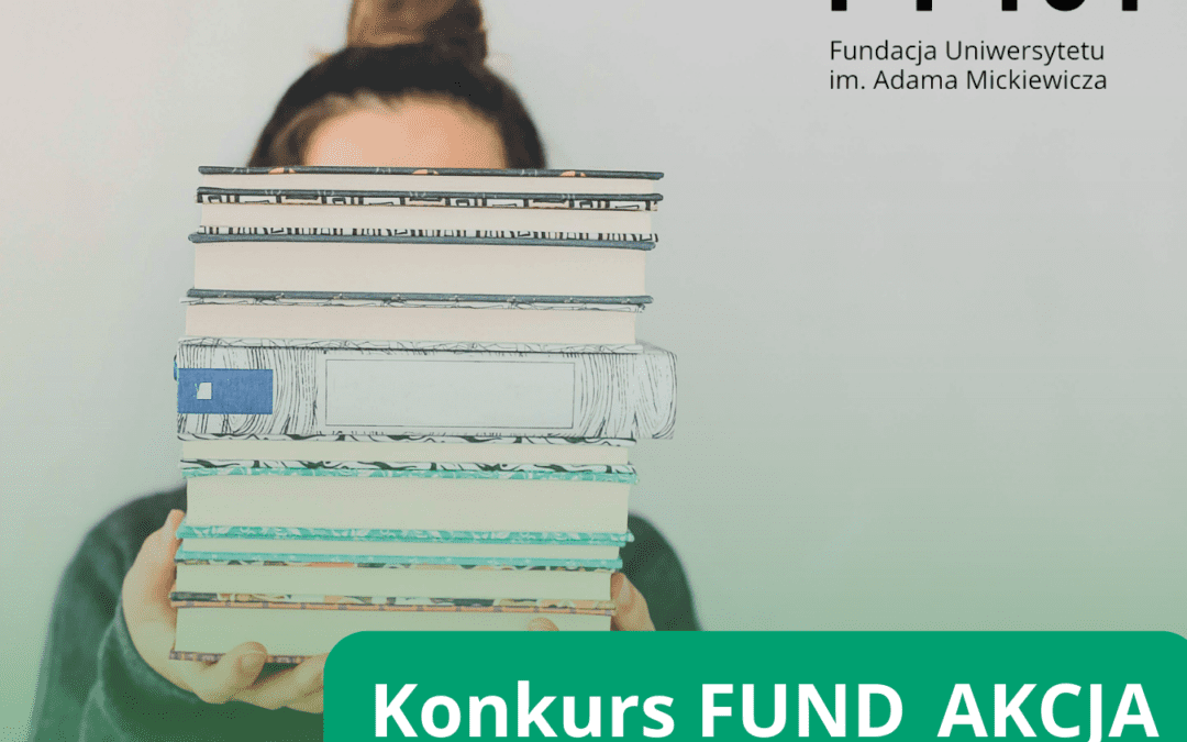 17 edycja programu stypendialnego Fundacji UAM przeznaczonego dla doktorantów